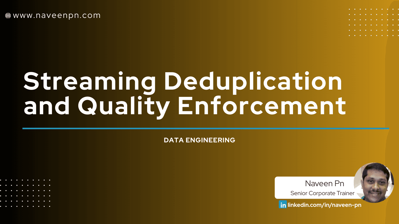 Streaming Deduplication and Quality Enforcement