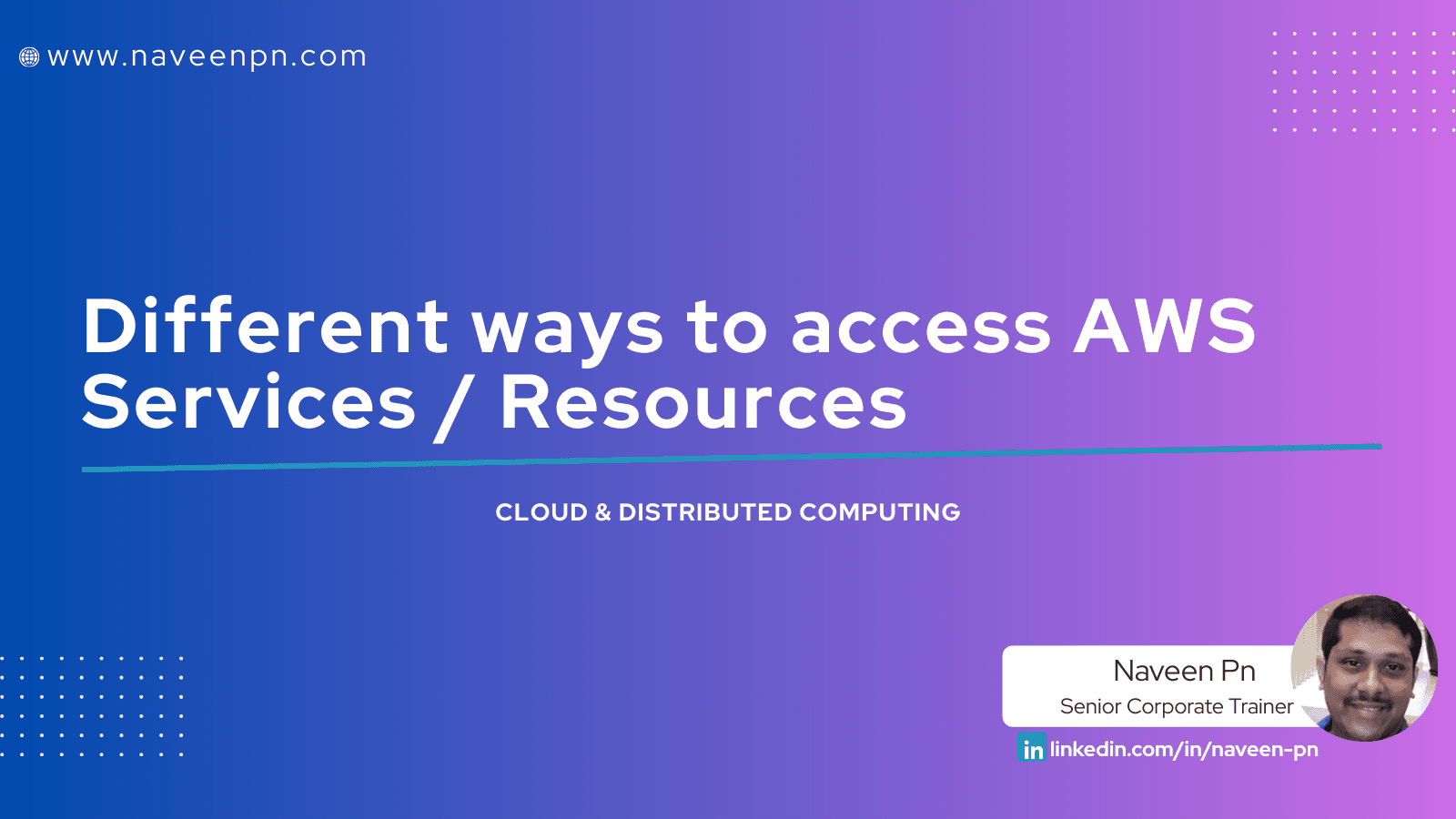 Different ways to access the AWS Services / Resources