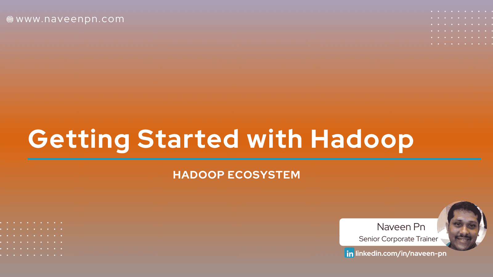 Getting Started with Hadoop
