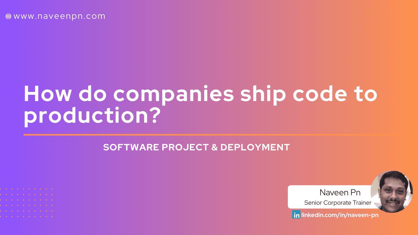How do companies ship code to production?