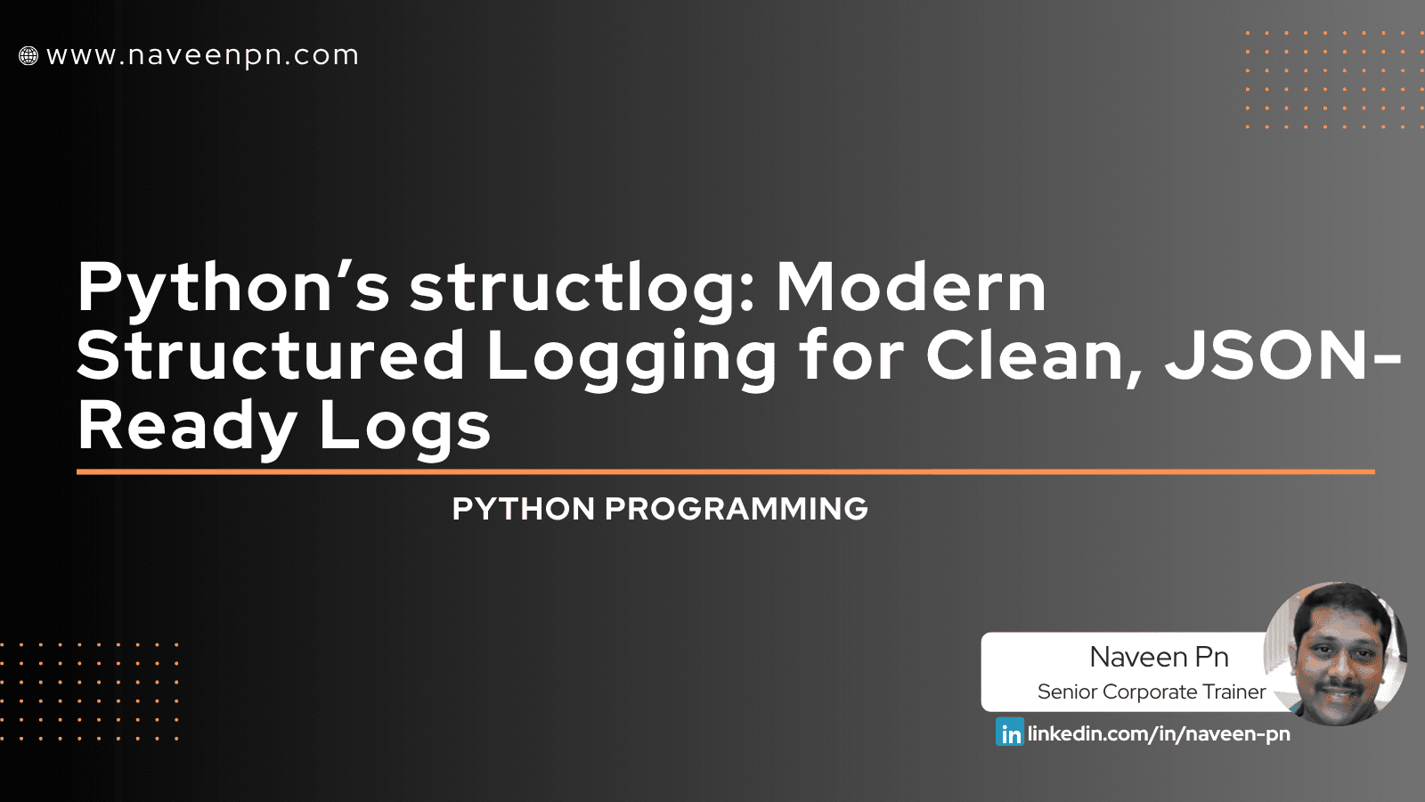 Python’s structlog: Modern Structured Logging for Clean, JSON-Ready Logs
