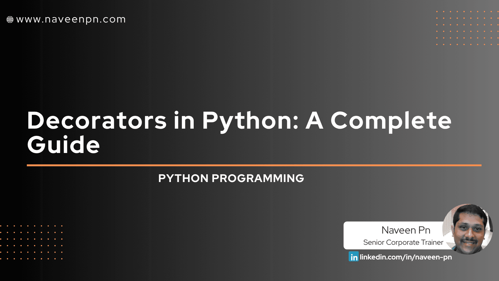 Decorators in Python: A Complete Guide